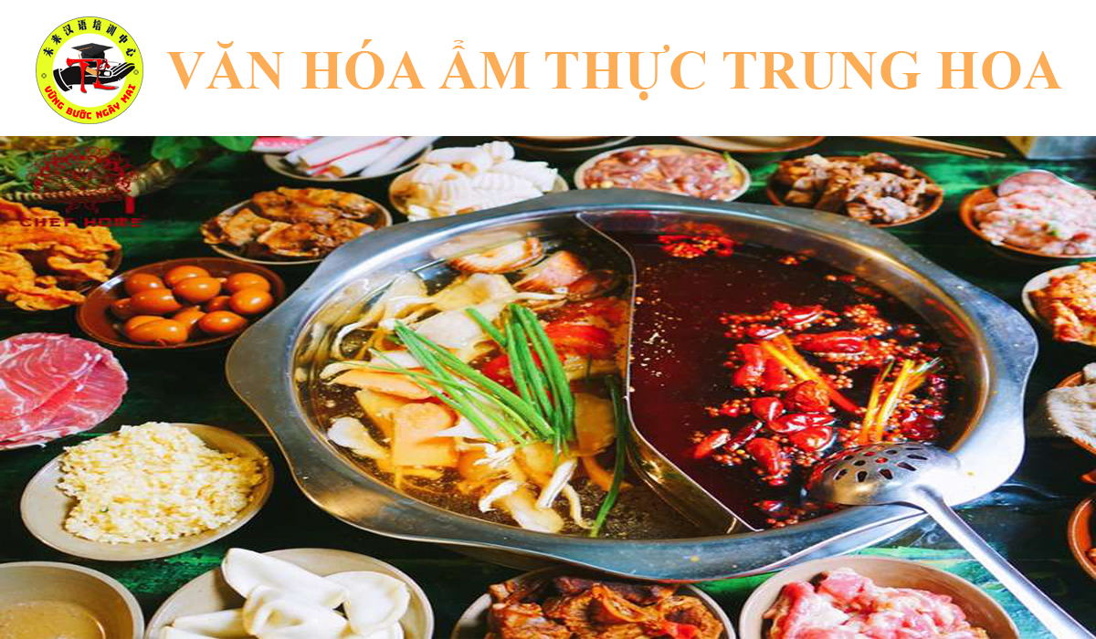 Văn Hóa & Truyền Thống Ẩm Thực Trung Hoa