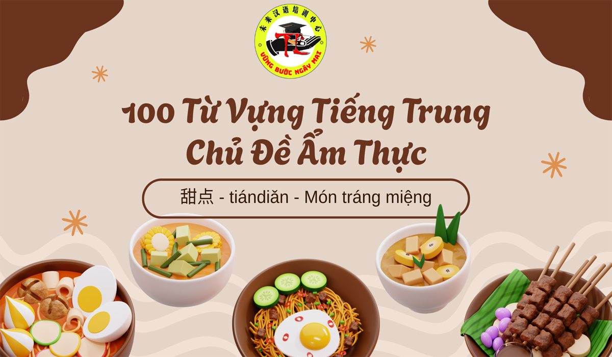 100 Từ Vựng Tiếng Trung Chủ Đề Ẩm Thực